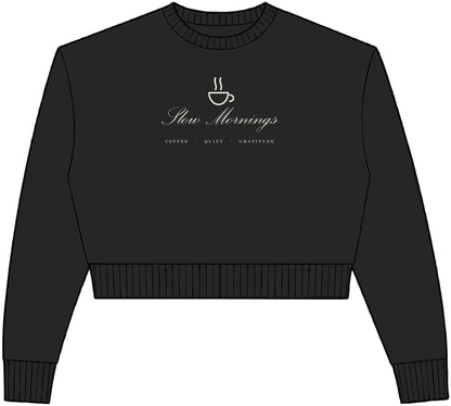 Slow Mornings Crop Crewneck – cozy apparel from Little Baby Nest Co