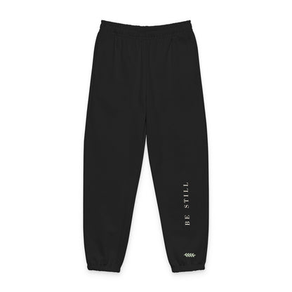 Be Still Sweatpants
