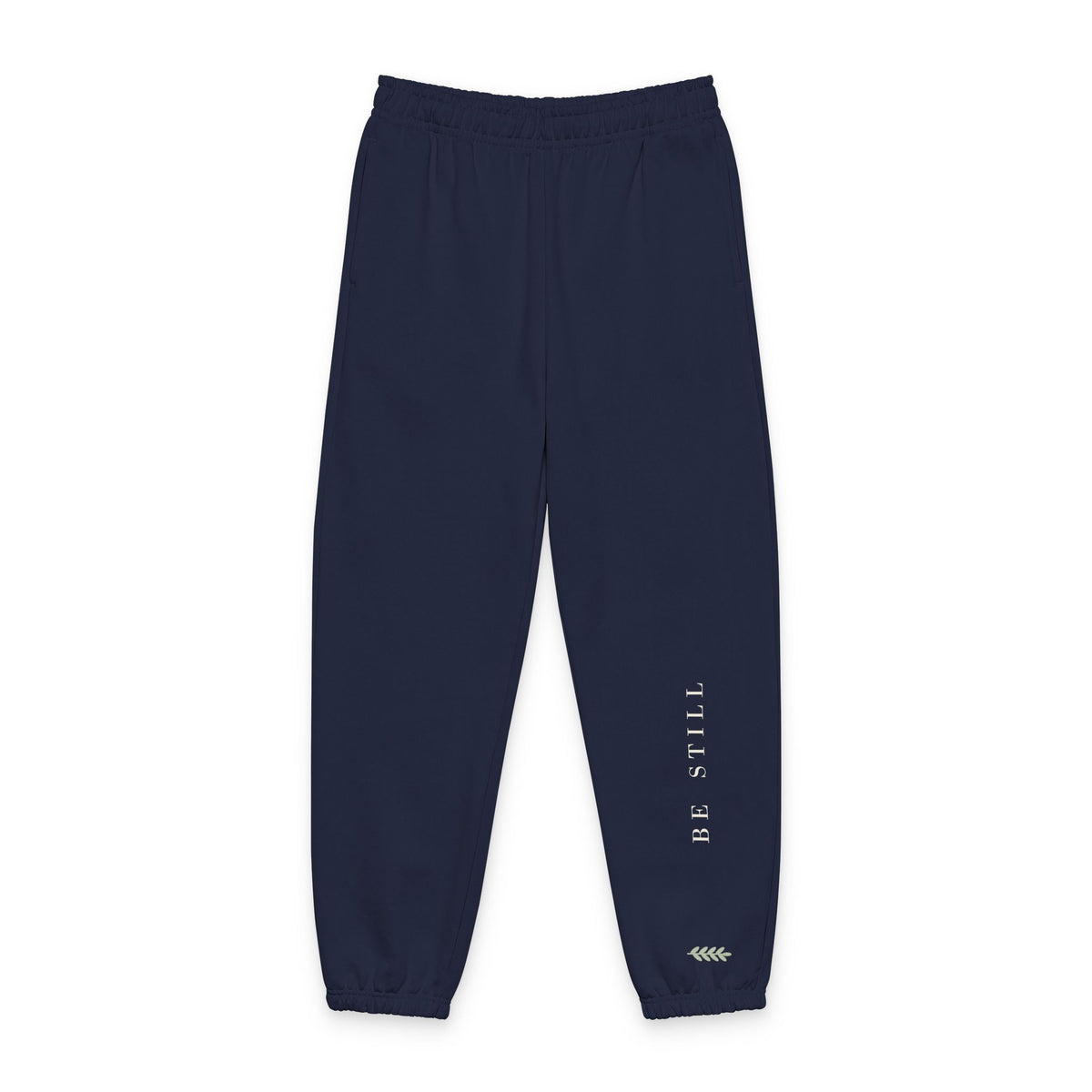 Be Still Sweatpants