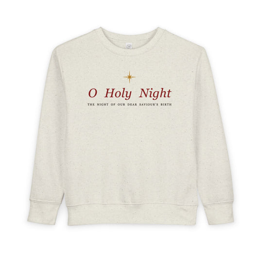 O Holy Night Sweatshirt | Toddler – Christian baby gift from Little Baby Nest Co